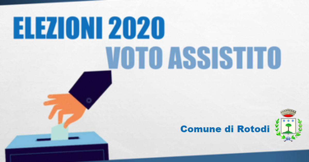 Referendum costituzionale e elezioni Regionali del 20 e 21 settembre 2020 - VOTO ASSISTITO